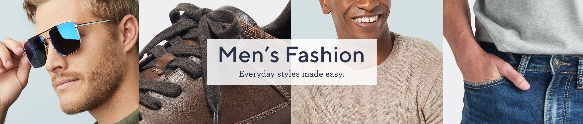 Men's Fashion.  Everyday styles made easy.