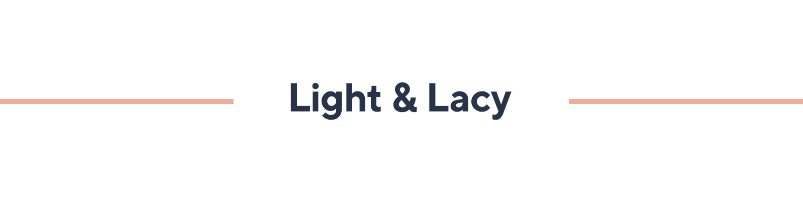 Light & Lacy