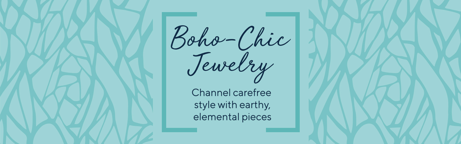 Boho-Chic Jewelry  Channel carefree style with earthy, elemental pieces 