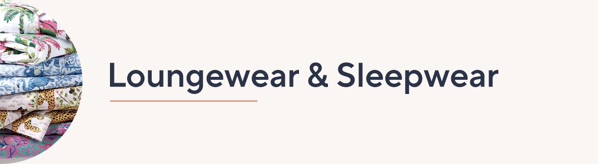 Loungewear & Sleepwear