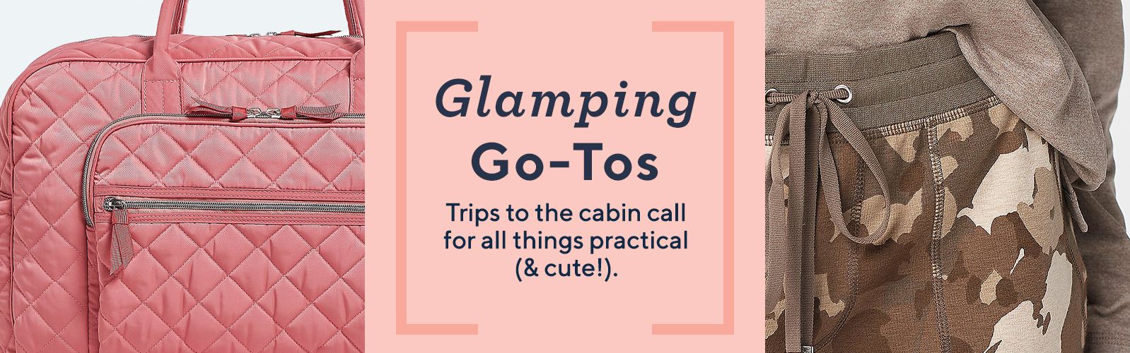 Glamping Go-Tos Trips to the cabin call for all things practical (& cute!).