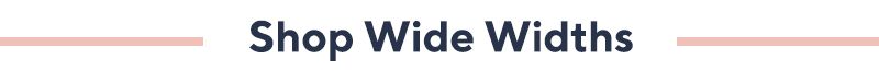 Shop Wide Widths