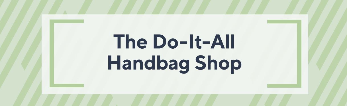 The Do-It-All Handbag Shop