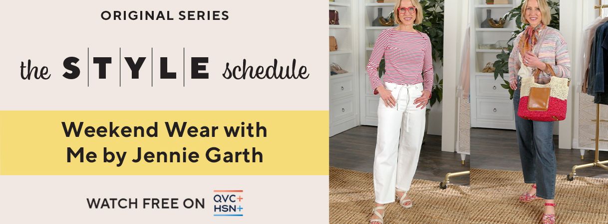 Original Series- The Style Schedule: Weekend Wear with Me by Jennie Garth. Watch Free on QVC+ HSN+