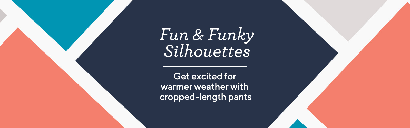 Get excited for warmer weather with cropped-length pants