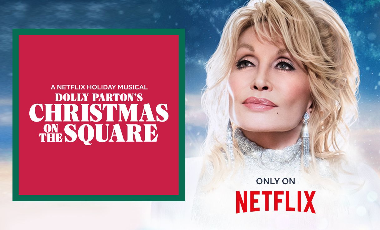 A Netflix Holiday Musical! Dolly Parton's Christmas On The Square
