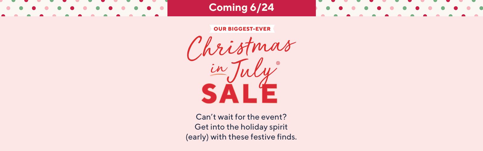 Christmas in July Sale — Shop Everything Christmas —