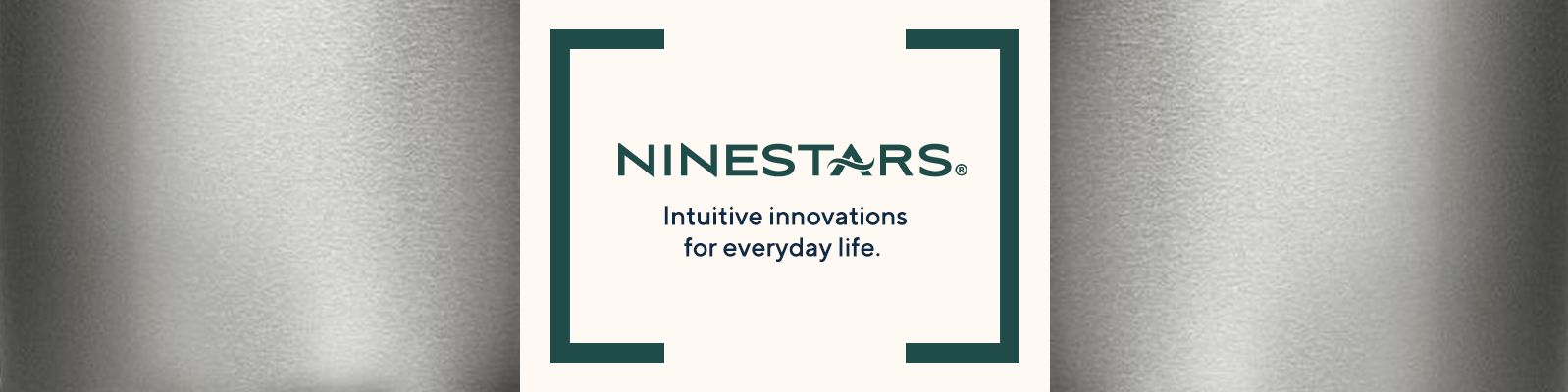 NINESTARS.  Intuitive innovations for everyday life.