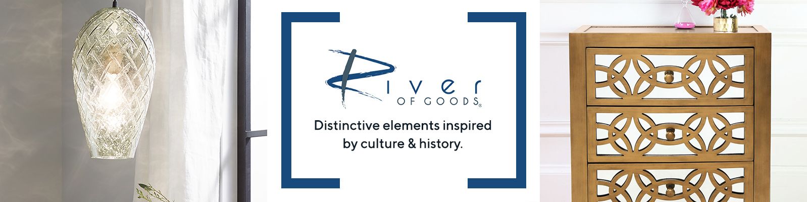 River of Goods. Distinctive elements inspired by culture & history. 