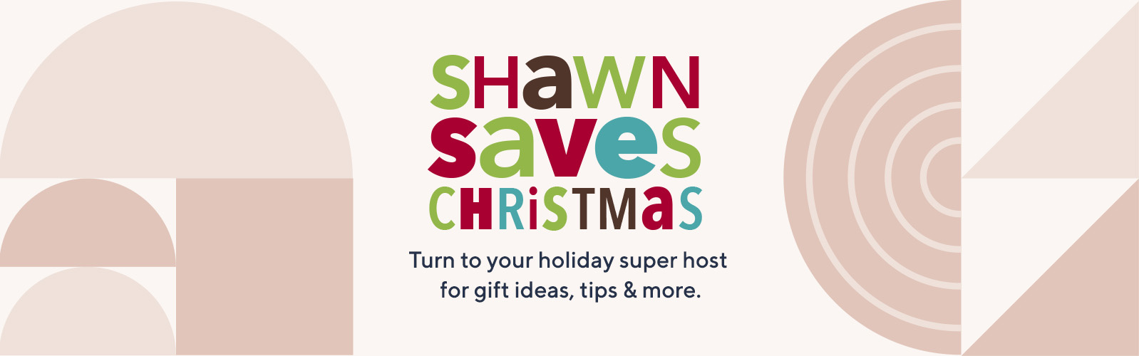 Shawn Saves Christmas. Turn to your holiday super host for gift ideas, tips, & more.