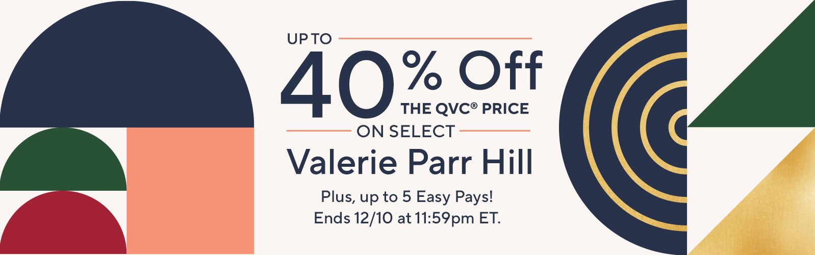 Up to 40% Off the QVC Price on Select Valerie Parr Hill Plus, up to 5 Easy Pays! Ends 12/10 at 11:59pm ET