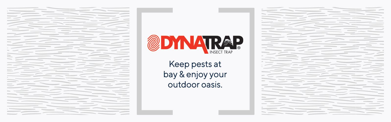 DynaTrap  -  Keep pests at bay & enjoy your outdoor oasis.