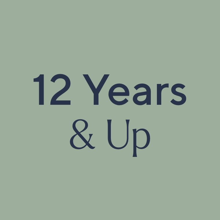 12 Years & Up