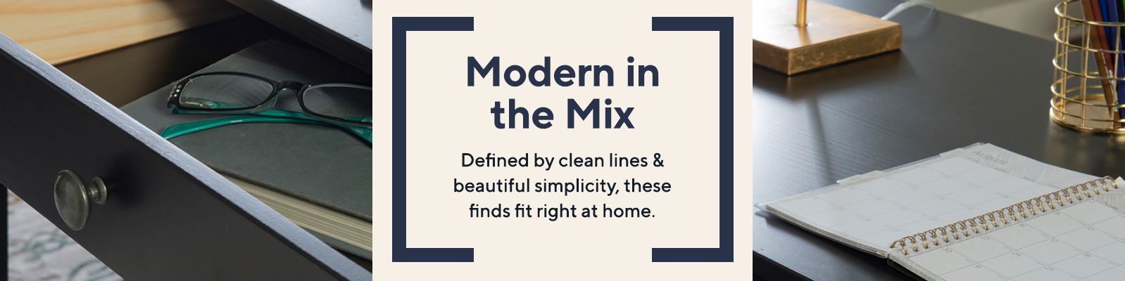 Modern in the Mix.  Defined by clean lines & beautiful simplicity, these finds fit right at home.