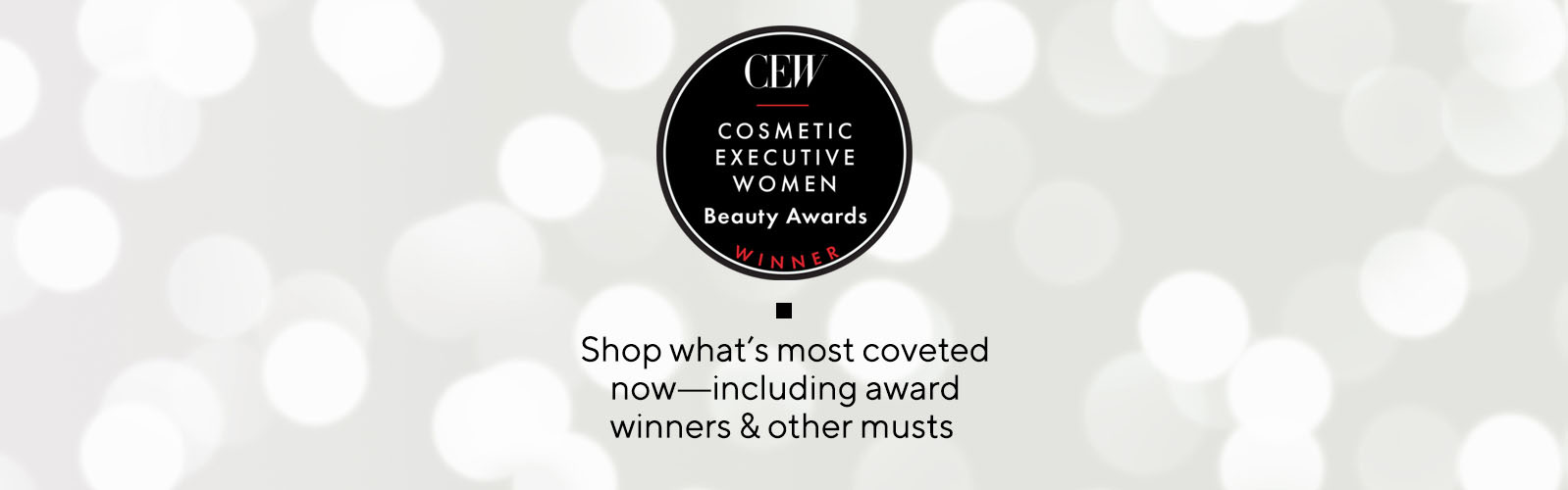 CEW Beauty Insider Awards 2019. Shop what's most coveted now—including award winners & other musts