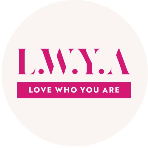 LWYA. Love Who You Are.