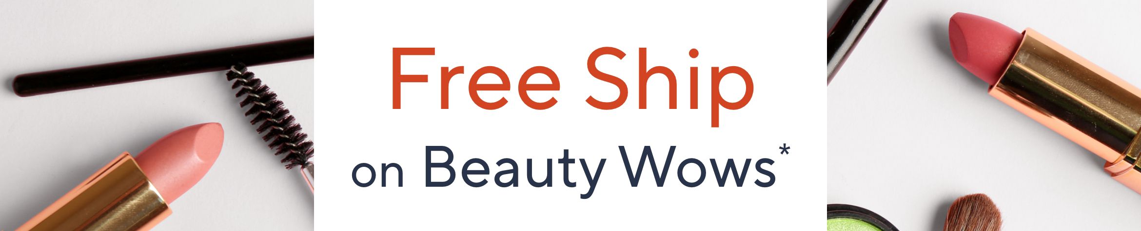 Free Ship on Beauty Wows*