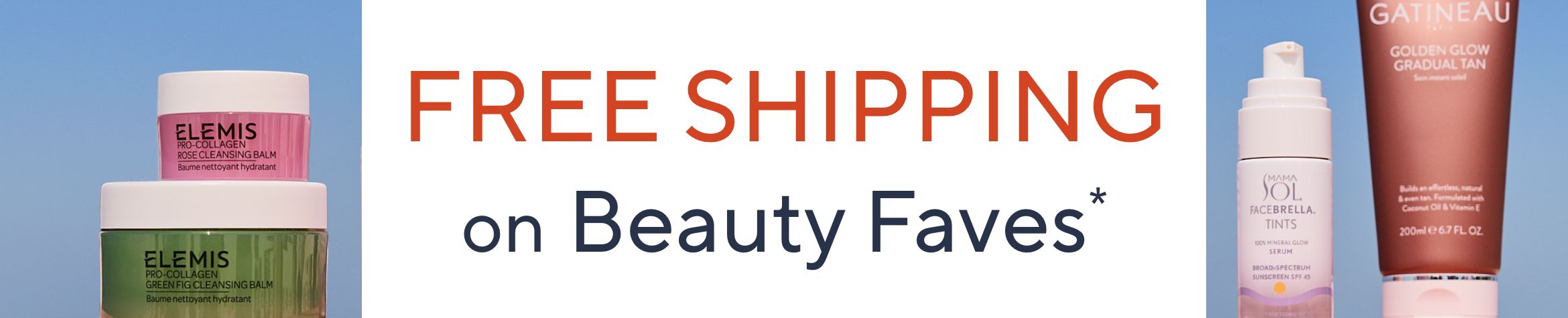 Free Shipping on Beauty Faves*