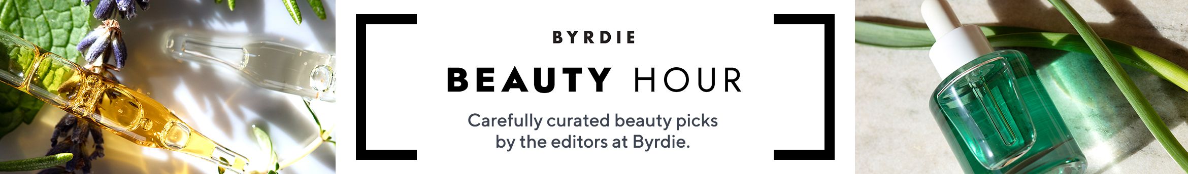 Birdie Beauty Hour - Carefully curated beauty picks by the editors at Byrdie. 