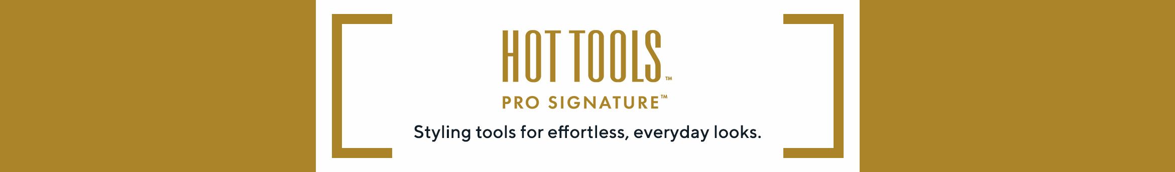 Hot Tools - Styling tools for effortless, everyday looks. 