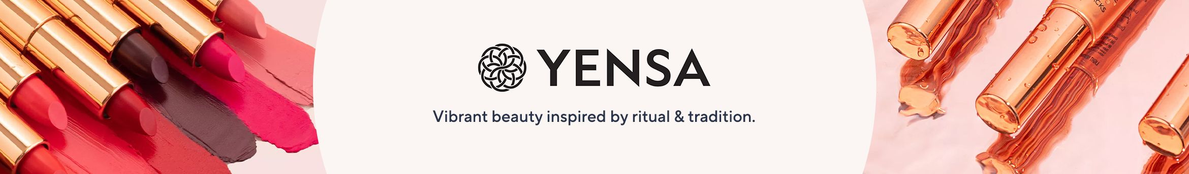 YENSA.  Vibrant beauty inspired by ritual & tradition.