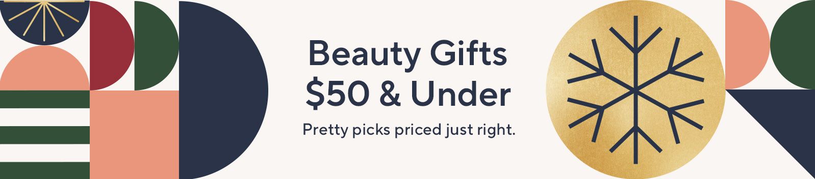 Beauty Gifts $50 & Under - Pretty picks priced just right.