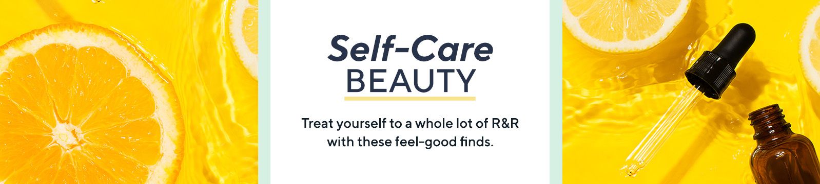 Self-Care Beauty - Treat yourself to a little R&R with these feel-good finds. 