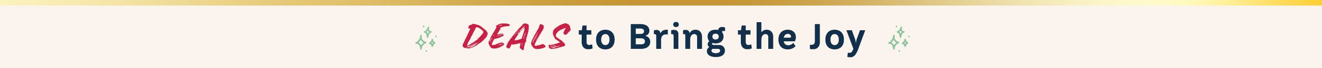 Deals to Bring the Joy