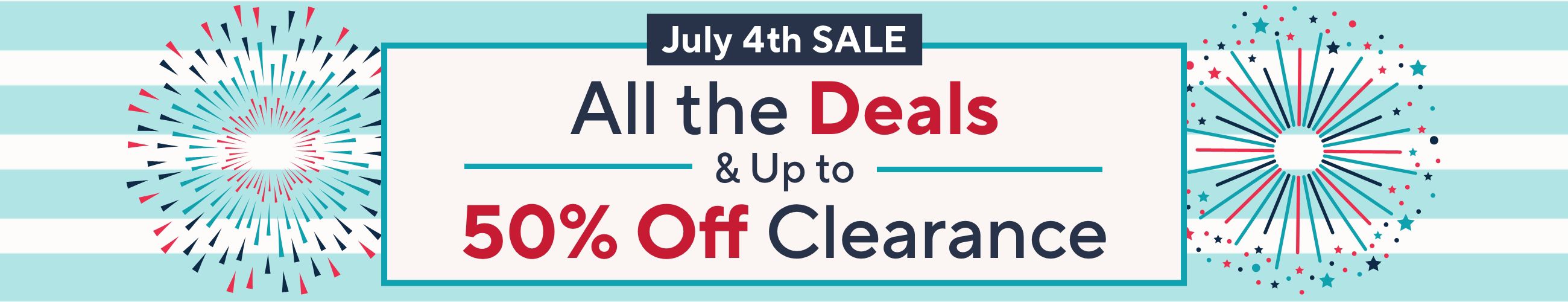 July 4th Sale - All the Deals & Up to 50% Off Clearance