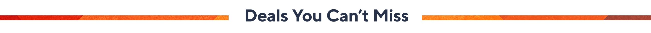 Deals You Can’t Miss