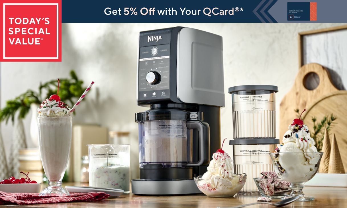 Today's Special Value®    Get 5% Off with Your QCard®*