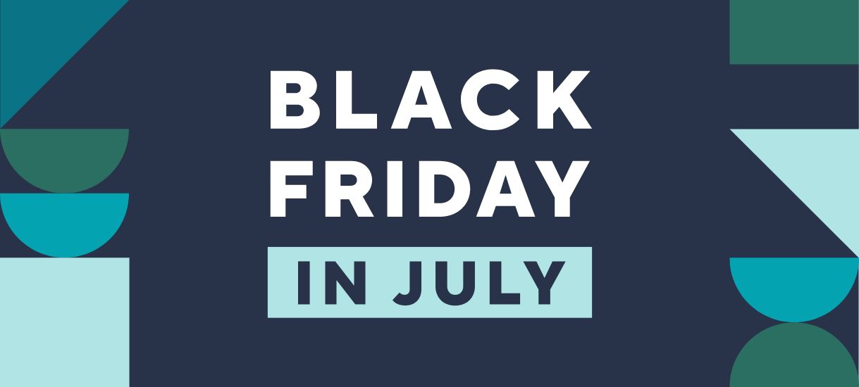 Black Friday in July 