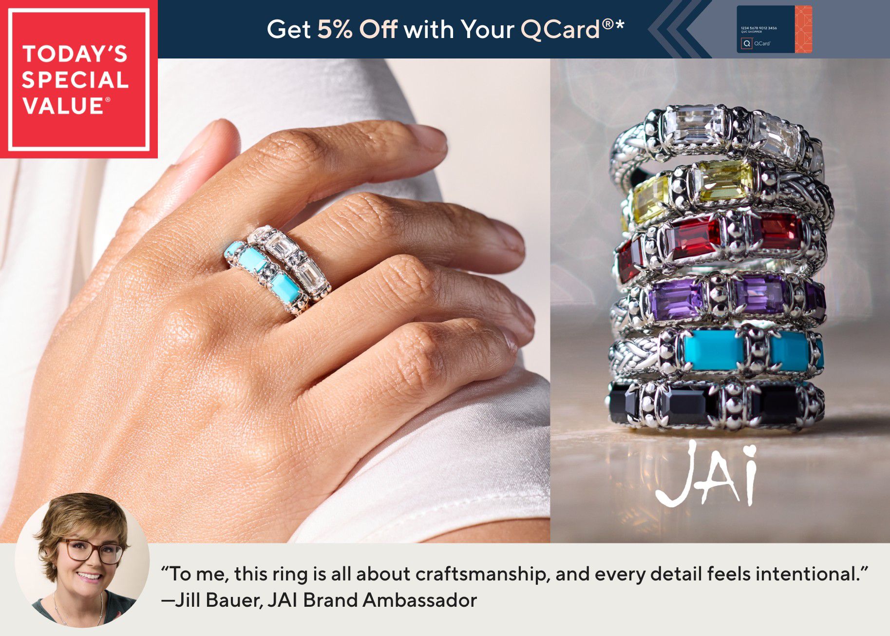 Today's Special Value®    Get 5% Off with Your QCard®*   "To me, this ring is all about craftsmanship, and every detail feels intentional." —Jill Bauer, JAI Brand Ambassador