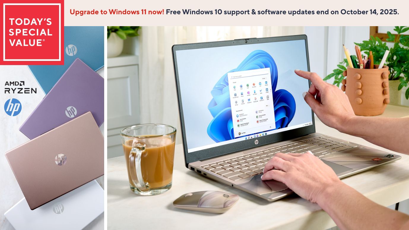 Today's Special Value®   Upgrade to Windows 11 now! Free Windows 10 support & software updates end on October 14, 2025.