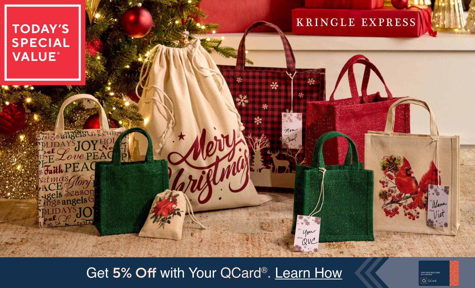 Today's Special Value®    Get 5% Off with Your QCard®. Learn How