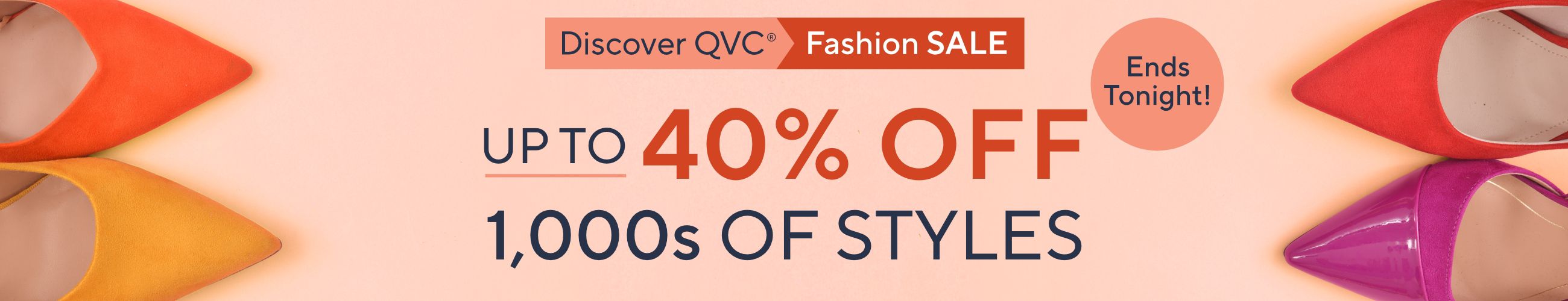 Ends Tonight! Discover QVC® Fashion Sale - Up to 40% Off 1,000s of Styles