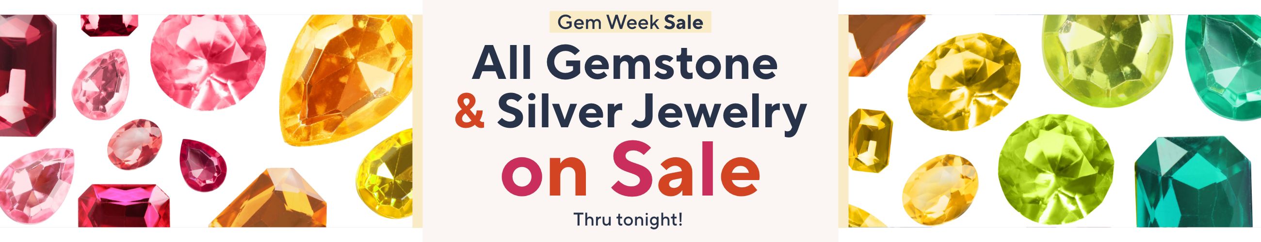 Gem Week Sale: All Gemstone & Silver Jewelry on Sale Thru tonight! 