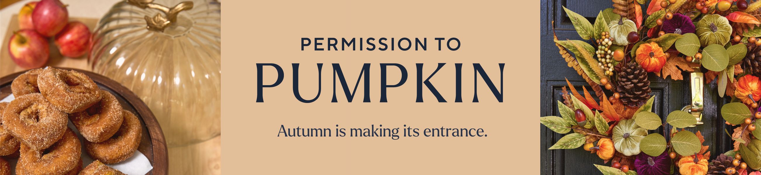 Permission to Pumpkin: Autumn is making its entrance.
