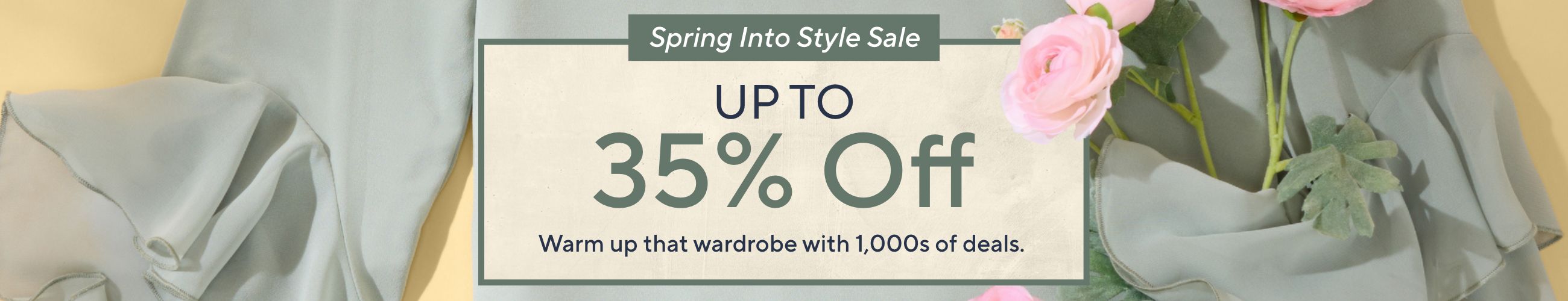 Spring Into Style Sale: Up to 35% Off. Warm up that wardrobe with 1,000s of deals.