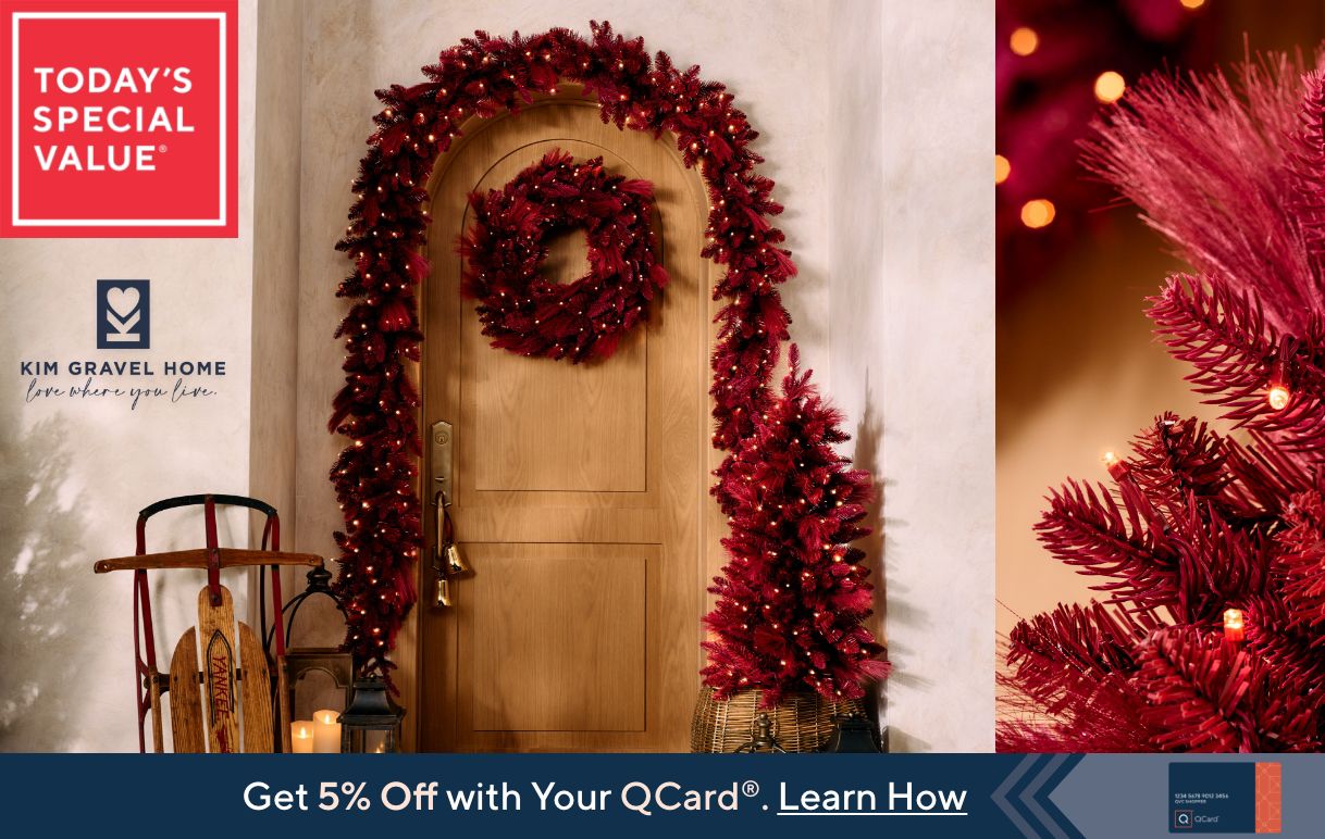 Today's Special Value®    Get 5% Off with Your QCard®. Learn How