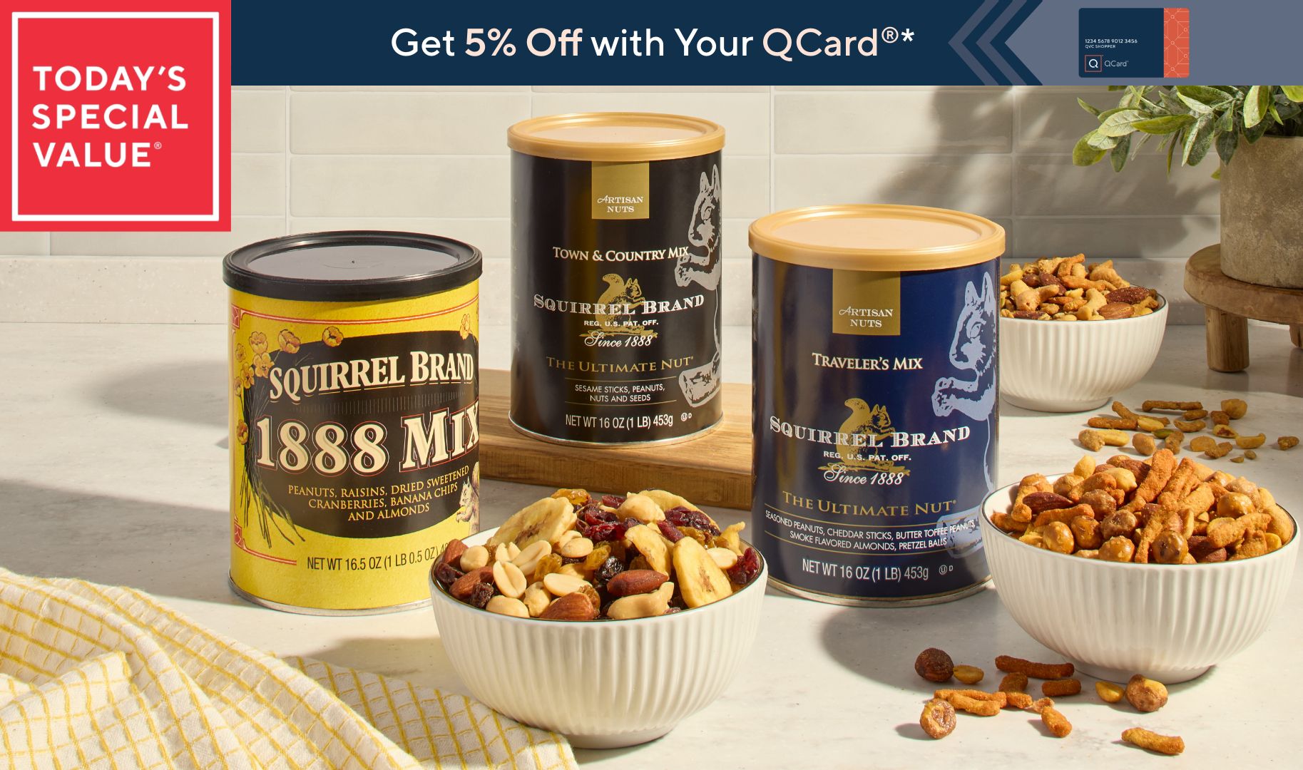 Today's Special Value®    Get 5% Off with Your QCard®*