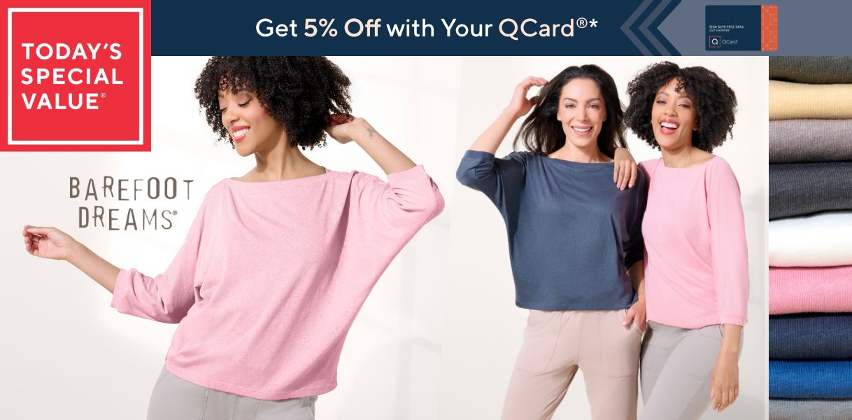 Today's Special Value®    Get 5% Off with Your QCard®*