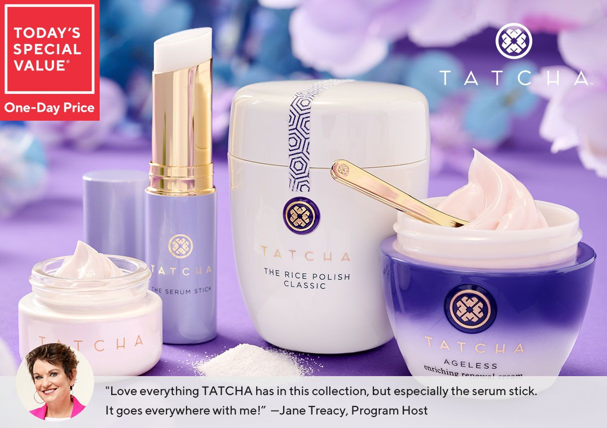 Today's Special Value® One-Day Price: TATCHA Classic Treasures Face & Eye 4-Pc Skincare Ritual  "Love everything TATCHA has in this collection, but especially the serum stick. It goes everywhere with me!" —Jane Treacy, Program Host