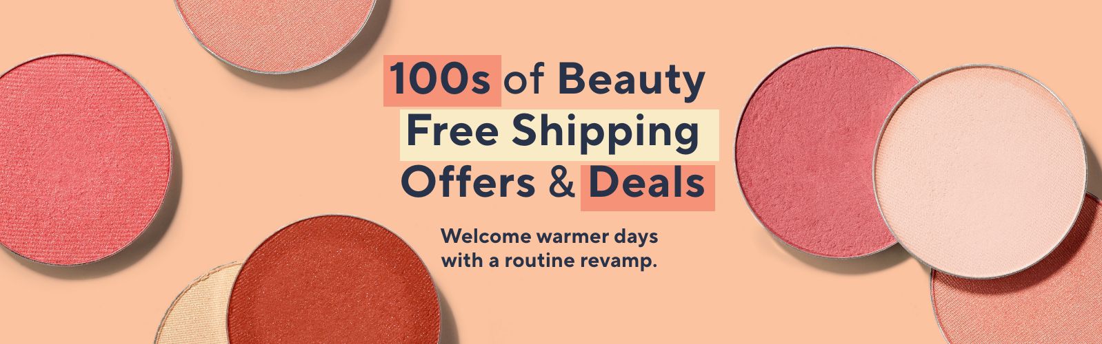 100s of Beauty Free Shipping Offers & Deals - Welcome warmer days with a routine revamp. 
