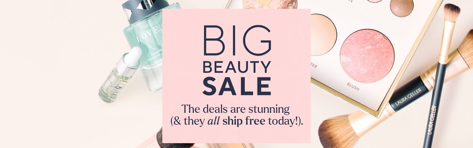 Big Beauty Sale - The deals are stunning (& they all ship free today!).