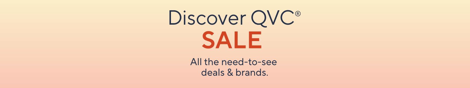 Discover QVC® Sale - All the need-to-see deals & brands.