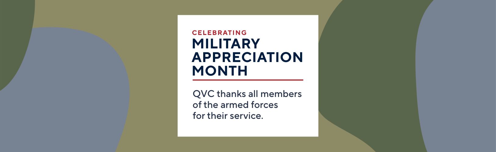  Celebrating Military Appreciation Month  - QVC thanks all members of the armed forces for their service.