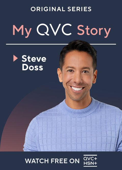 Original Series. My QVC Story: Steve Doss. Watch Free on QVC+ and HSN+. 