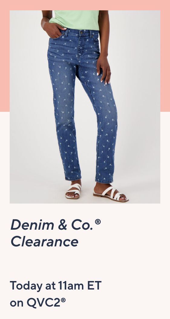 Denim & Co.® Clearance  Today at 11am ET on QVC2®