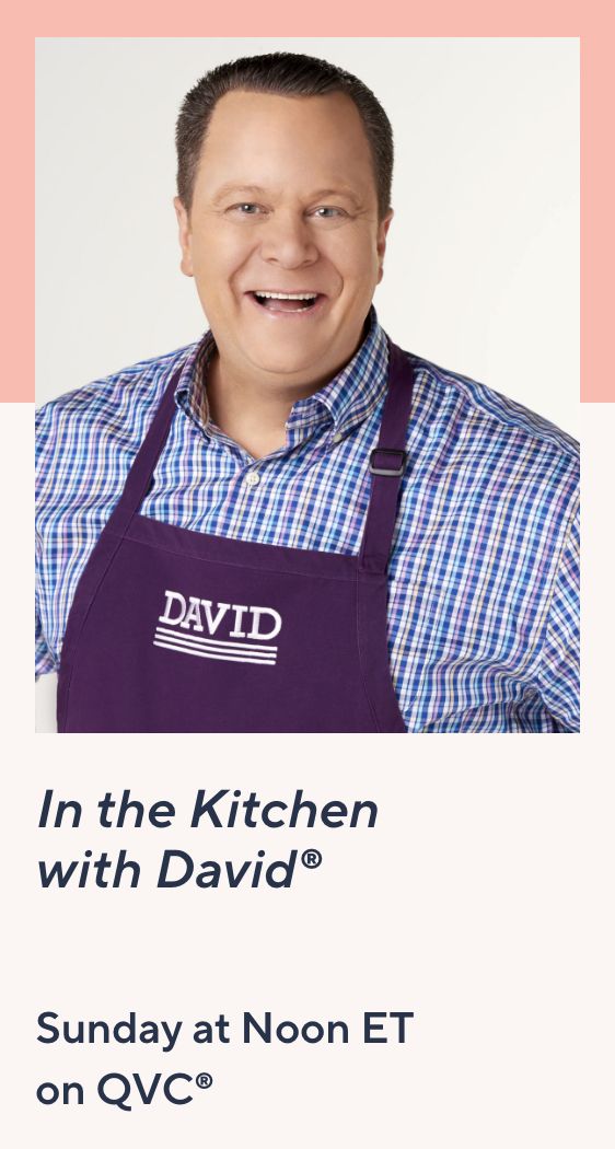 In the Kitchen with David® Sunday at Noon ET on QVC®